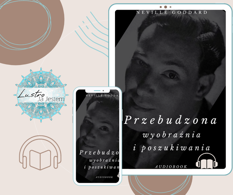 Awakened Imagination & The Search Neville Goddard Przebudzona Wyobraźnia i poszukiwania audiobook (1)